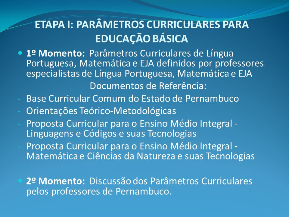 ETAPA I: PARÂMETROS CURRICULARES PARA EDUCAÇÃO BÁSICA
