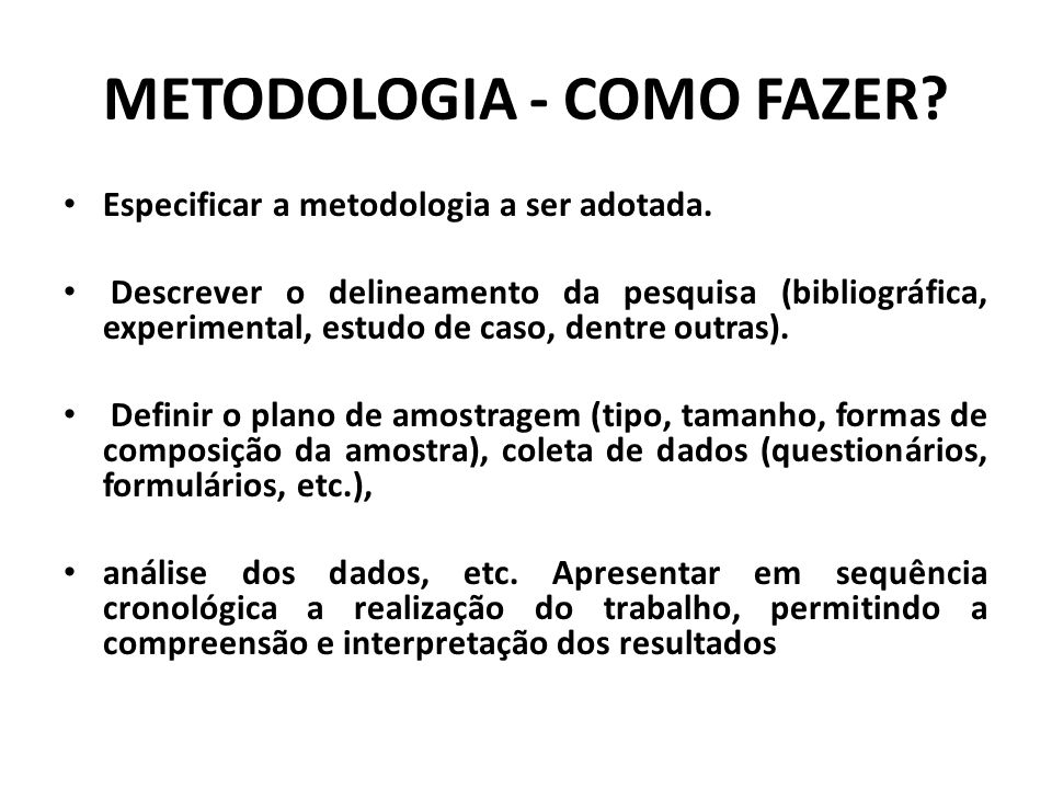 METODOLOGIA - COMO FAZER
