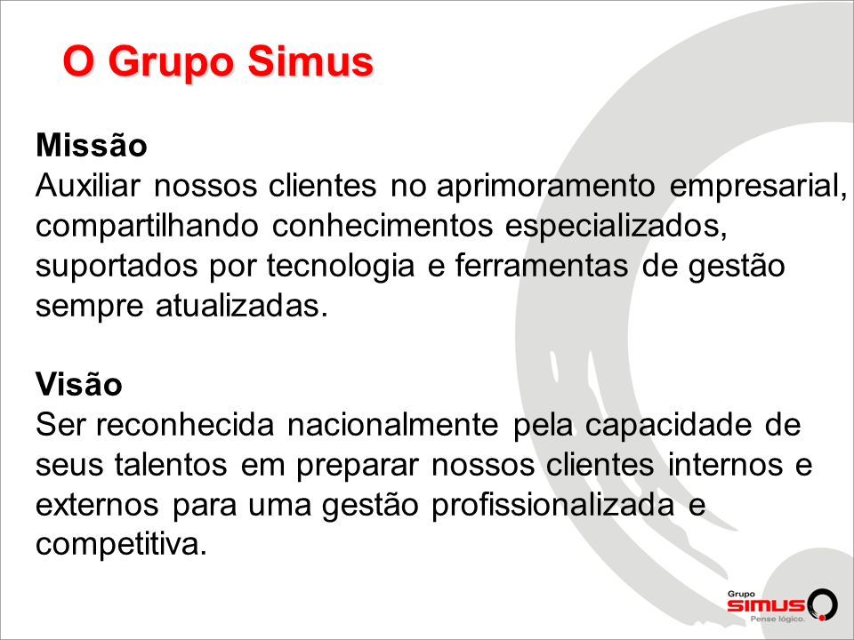 O Grupo Simus Missão.