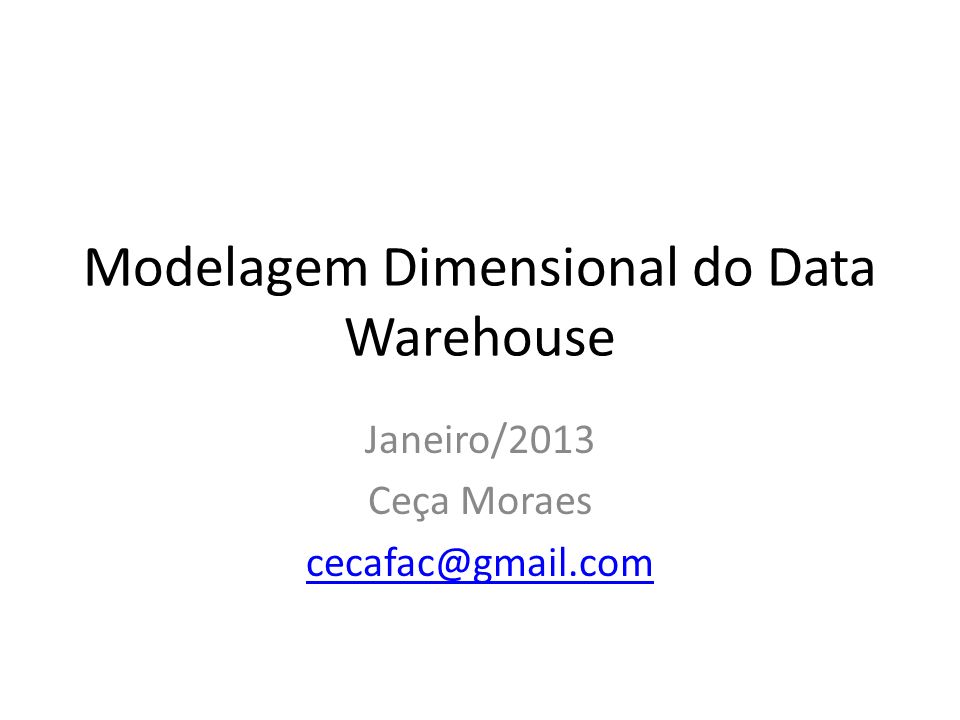 Modelagem Dimensional do Data Warehouse