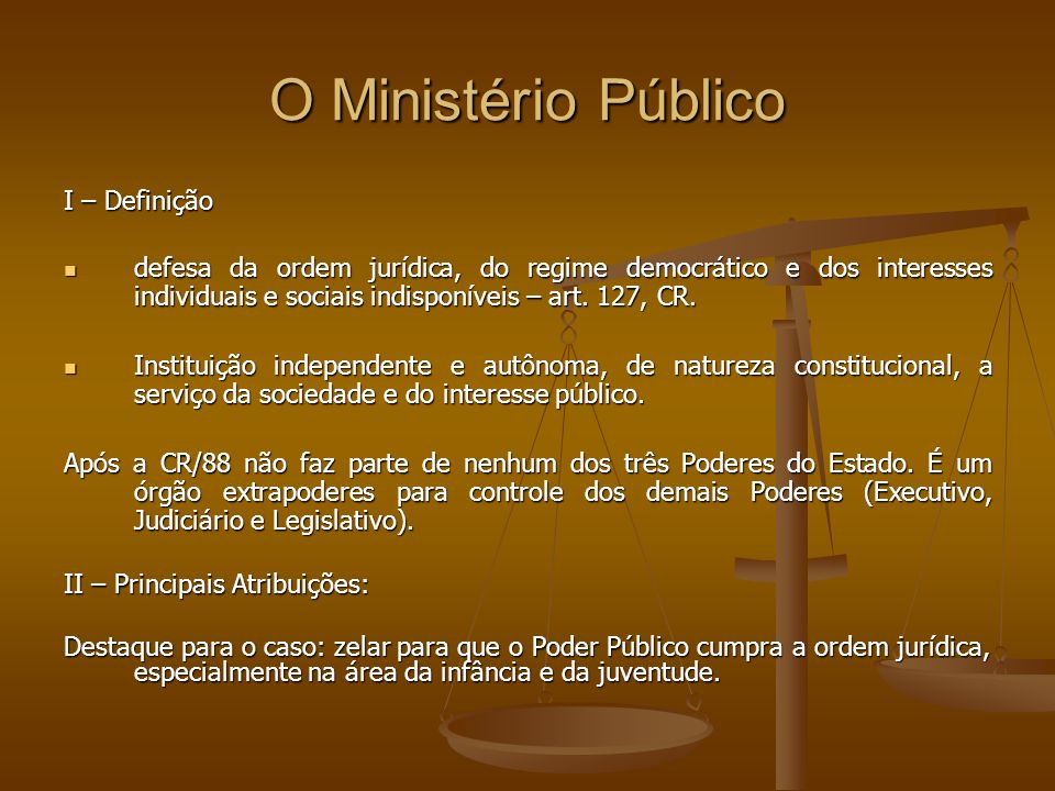 O Ministério Público I – Definição