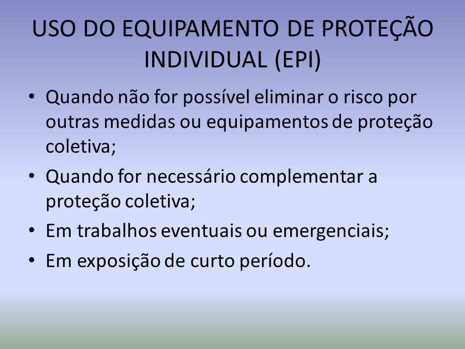 USO DO EQUIPAMENTO DE PROTEÇÃO INDIVIDUAL (EPI)