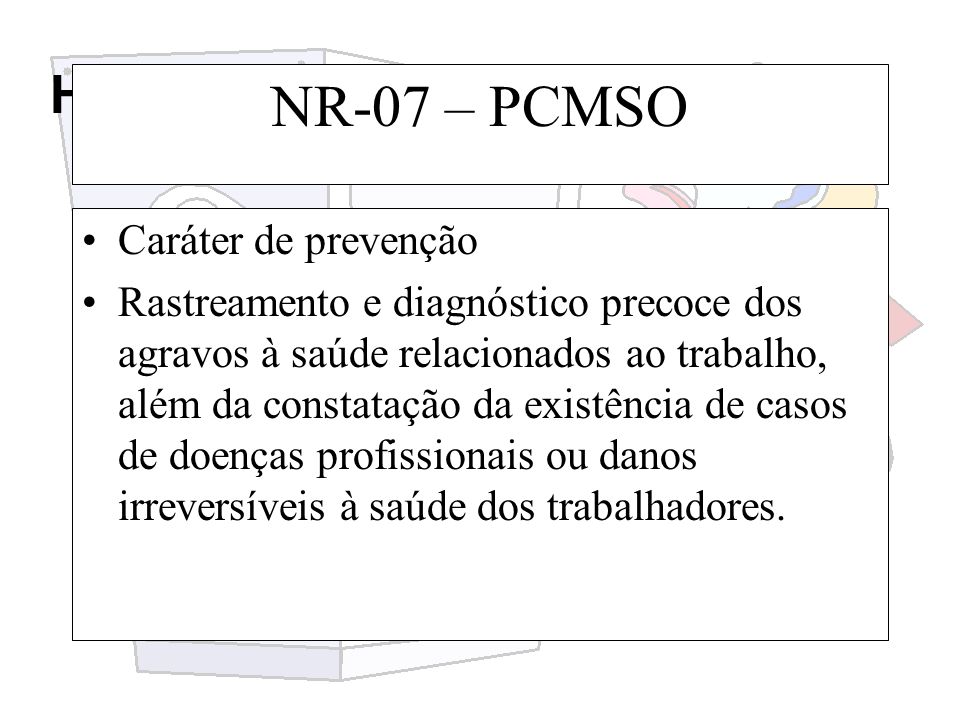 NR-07 – PCMSO Caráter de prevenção