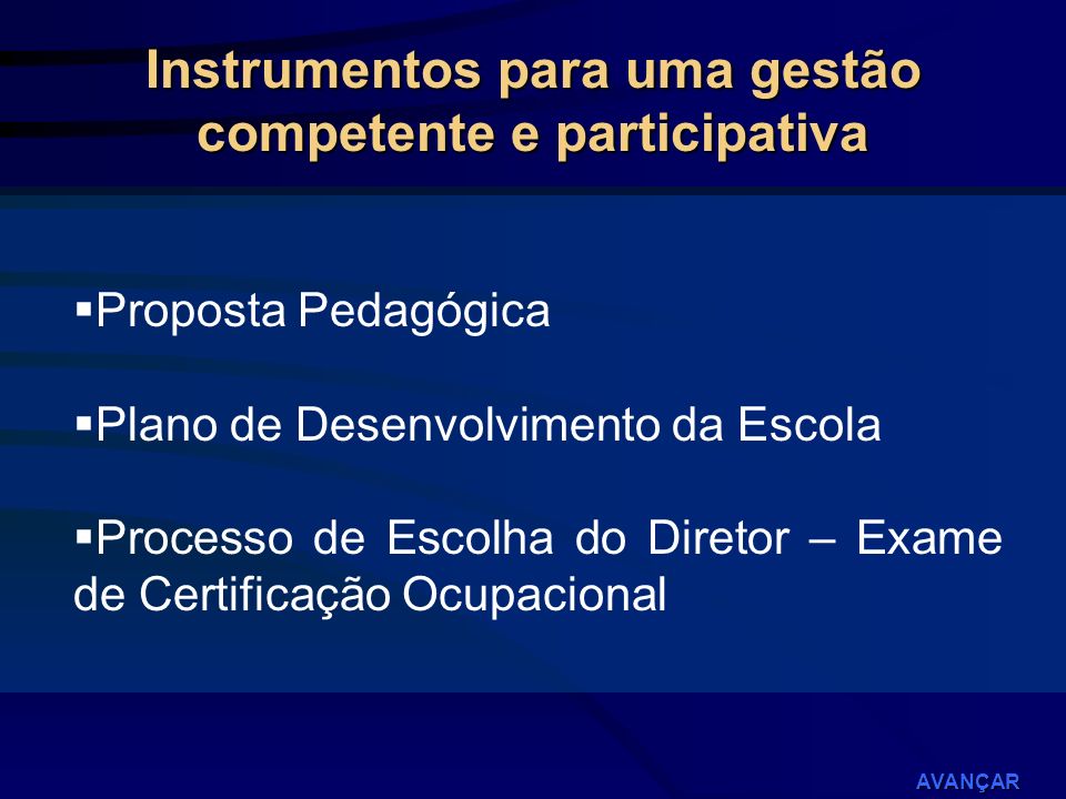 Instrumentos para uma gestão competente e participativa