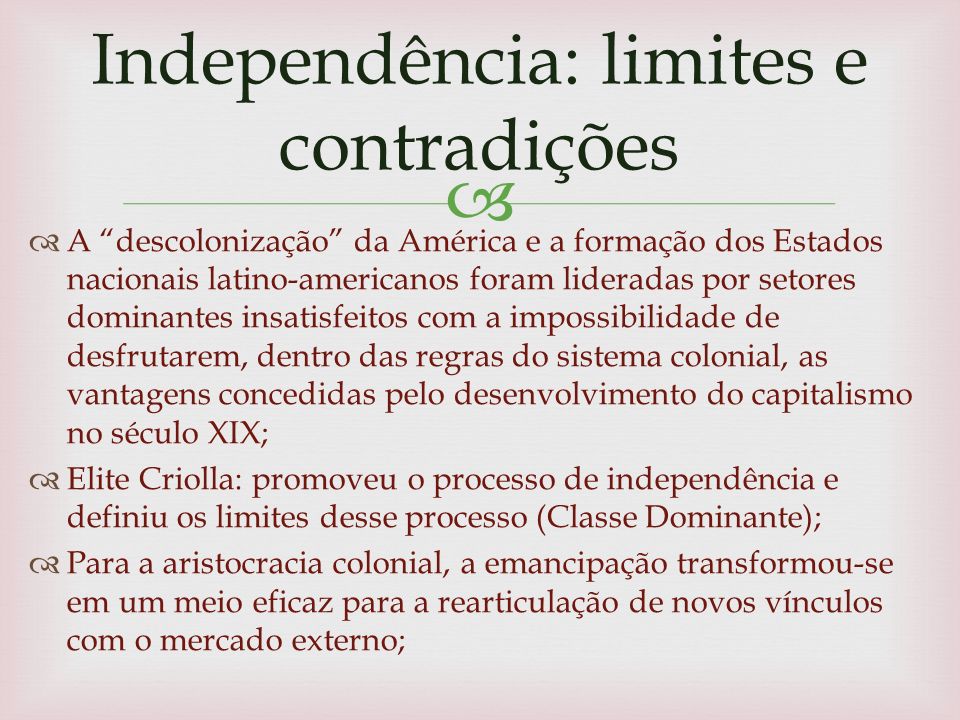 Independência: limites e contradições