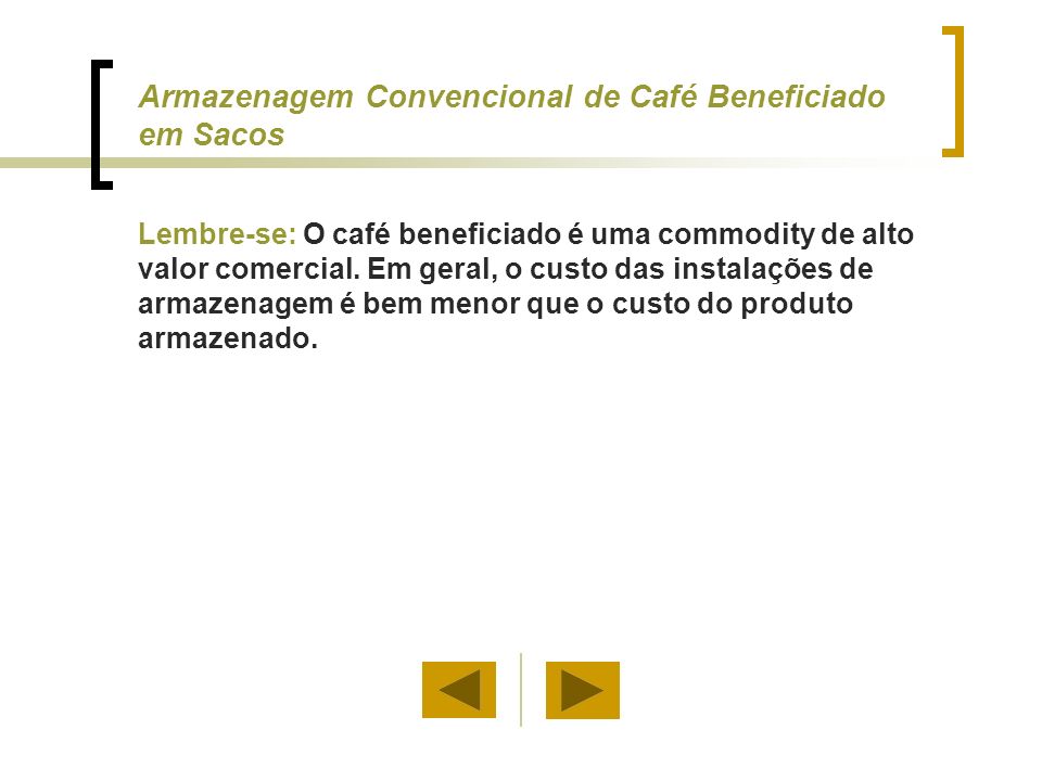 Armazenagem Convencional de Café Beneficiado em Sacos