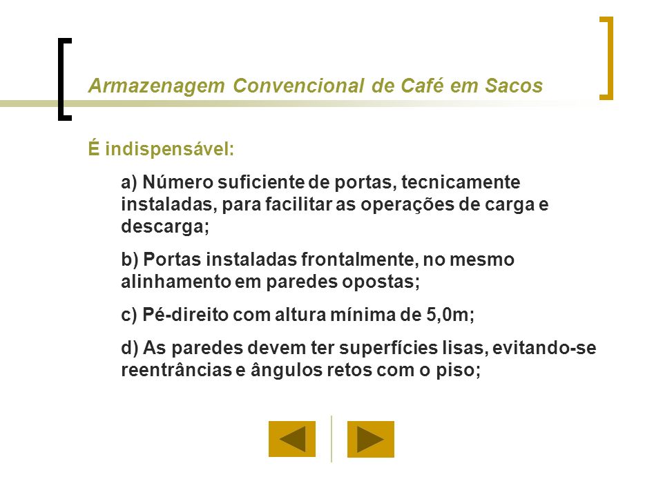 Armazenagem Convencional de Café em Sacos