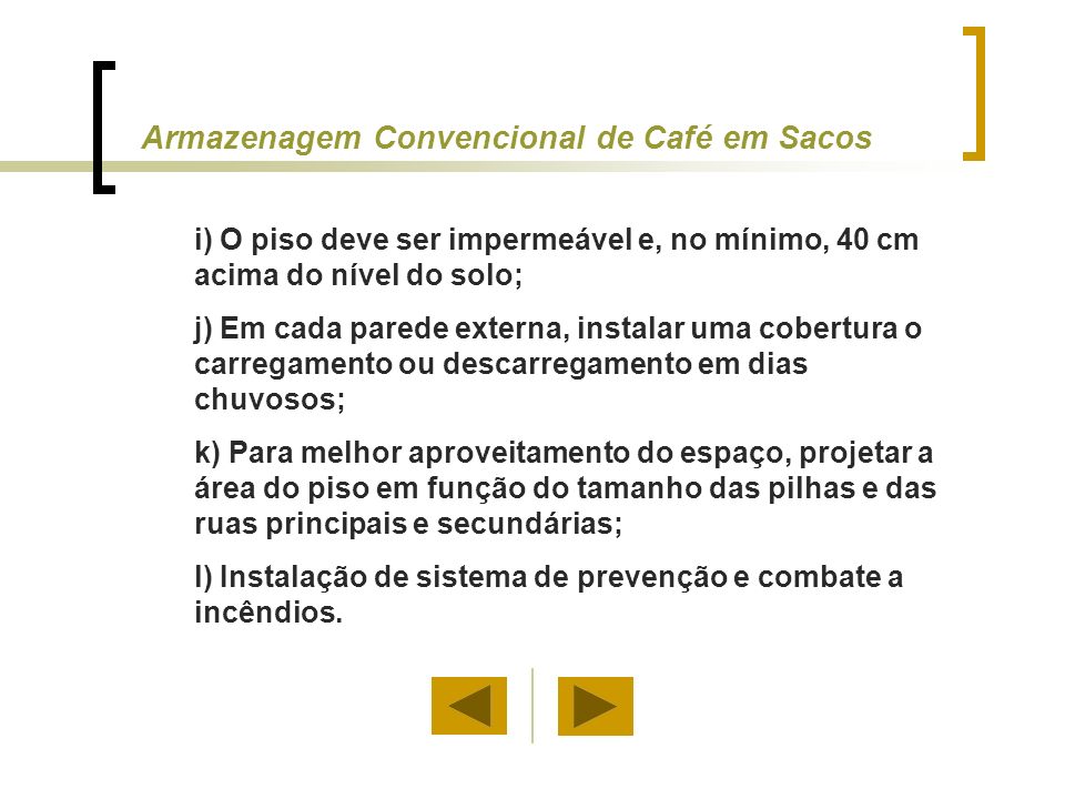 Armazenagem Convencional de Café em Sacos