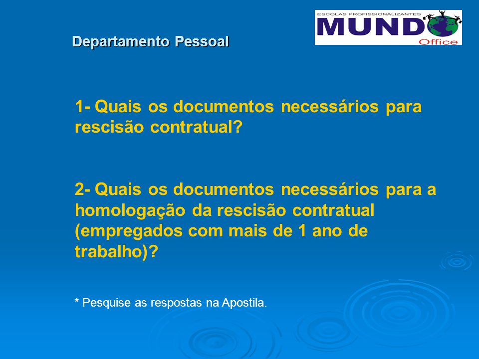 1- Quais os documentos necessários para rescisão contratual