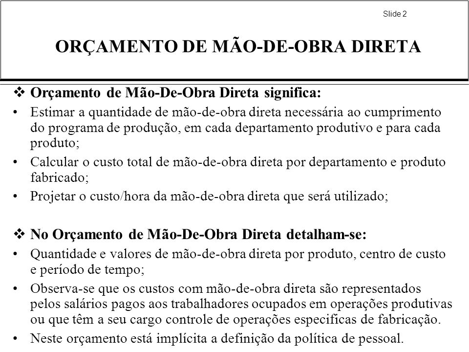 ORÇAMENTO DE MÃO-DE-OBRA DIRETA