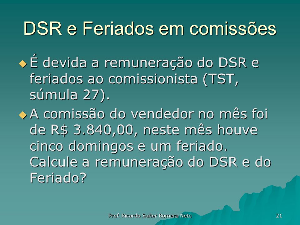 DSR e Feriados em comissões