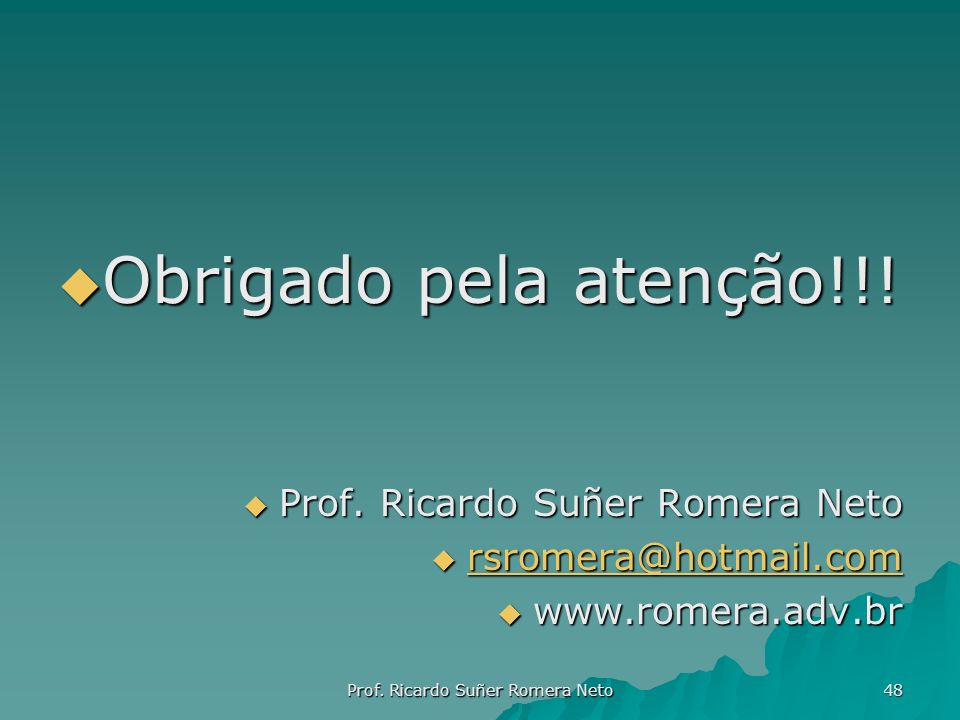 Prof. Ricardo Suñer Romera Neto