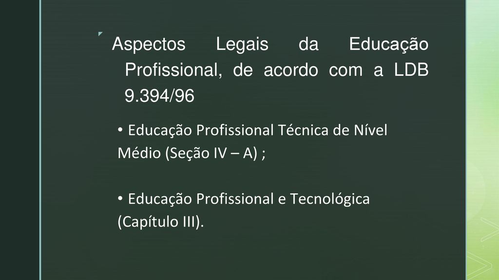 Aspectos Legais da Educação Profissional, de acordo com a LDB 9.394/96