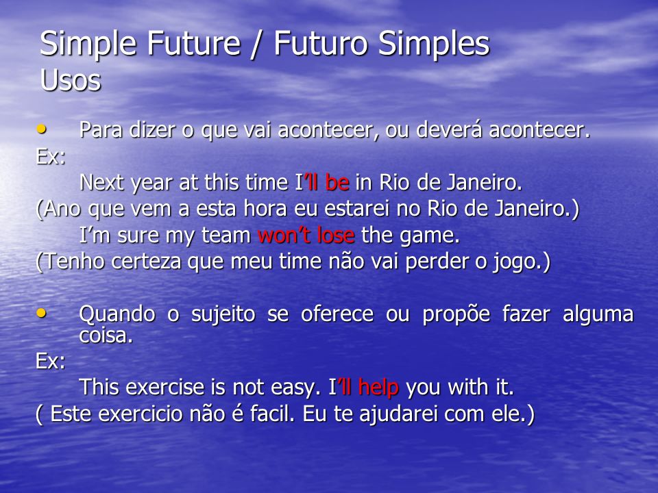 Simple Future / Futuro Simples Usos