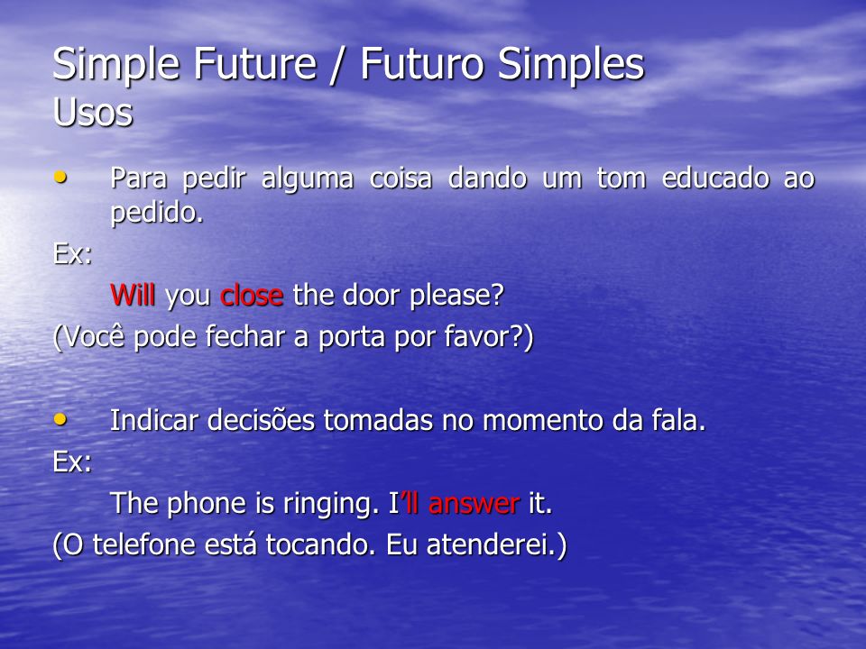 Simple Future / Futuro Simples Usos