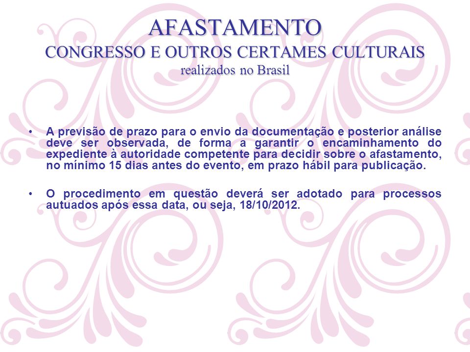 AFASTAMENTO CONGRESSO E OUTROS CERTAMES CULTURAIS realizados no Brasil