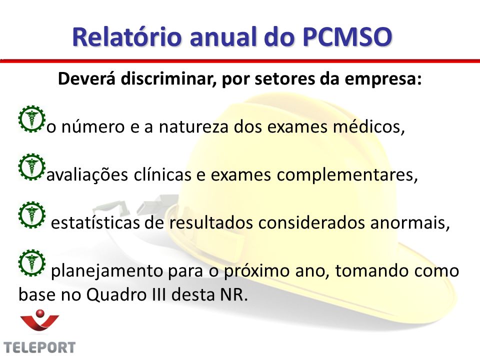 Relatório anual do PCMSO Deverá discriminar, por setores da empresa:
