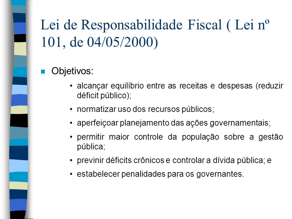 Lei de Responsabilidade Fiscal ( Lei nº 101, de 04/05/2000)