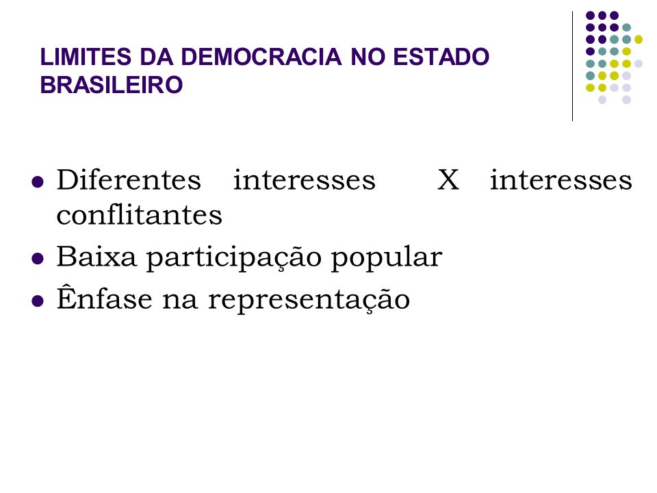 LIMITES DA DEMOCRACIA NO ESTADO BRASILEIRO
