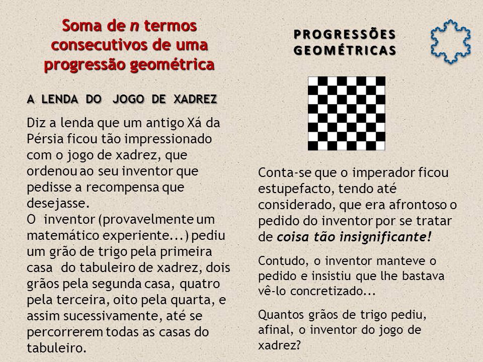 Xadrez, grãos de trigo e progressão geométrica