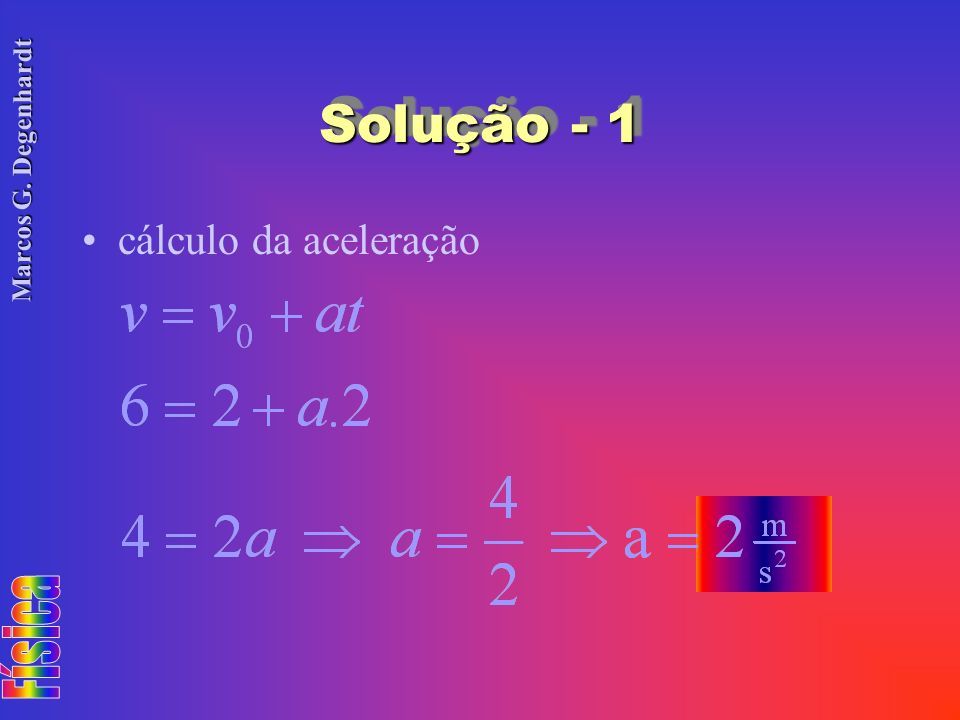 Solução - 1 cálculo da aceleração