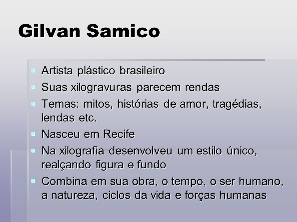 Gilvan Samico Artista plástico brasileiro