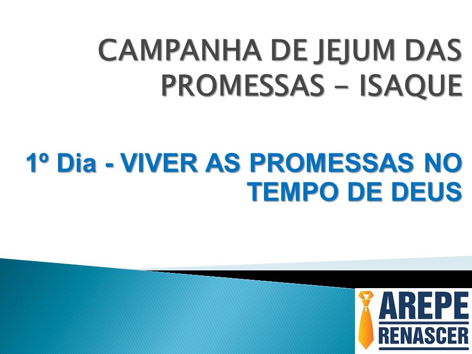CAMPANHA DE JEJUM DAS PROMESSAS - ISAQUE