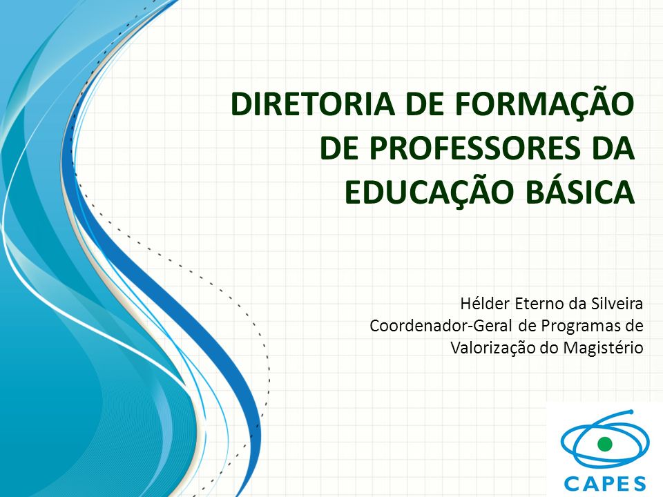 DIRETORIA DE FORMAÇÃO DE PROFESSORES DA EDUCAÇÃO BÁSICA
