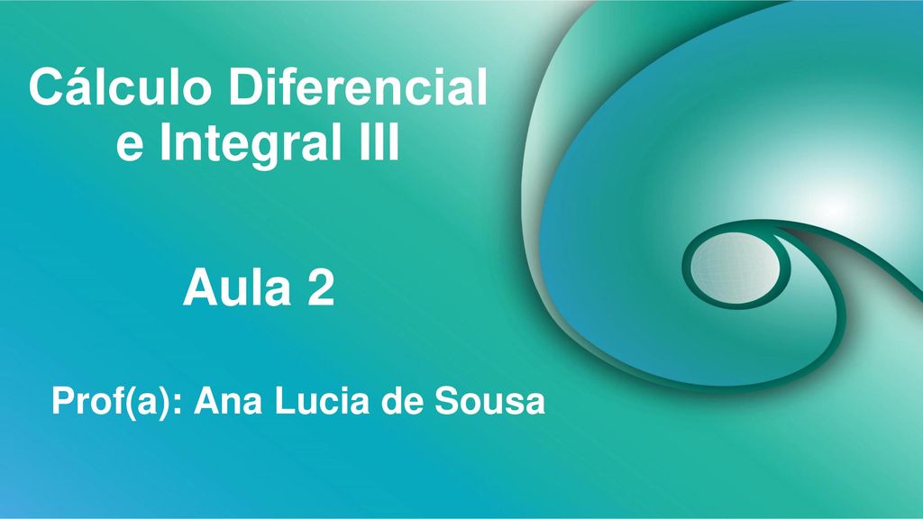 Cálculo Diferencial e Integral III