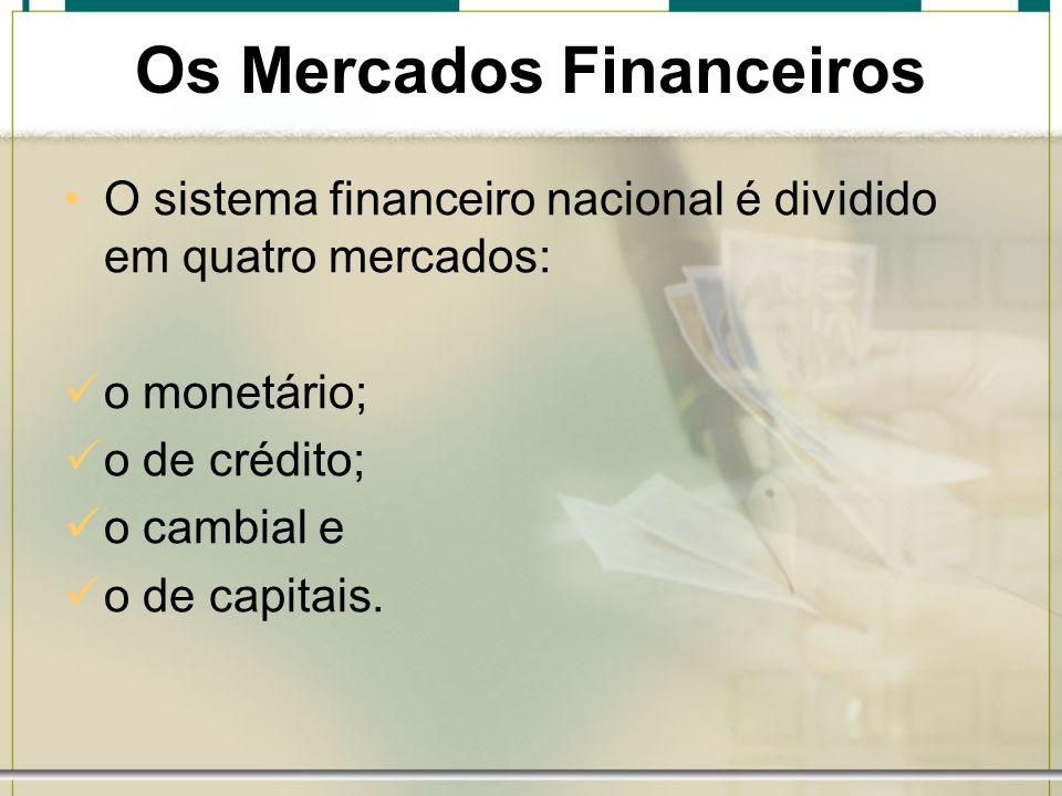 Os Mercados Financeiros