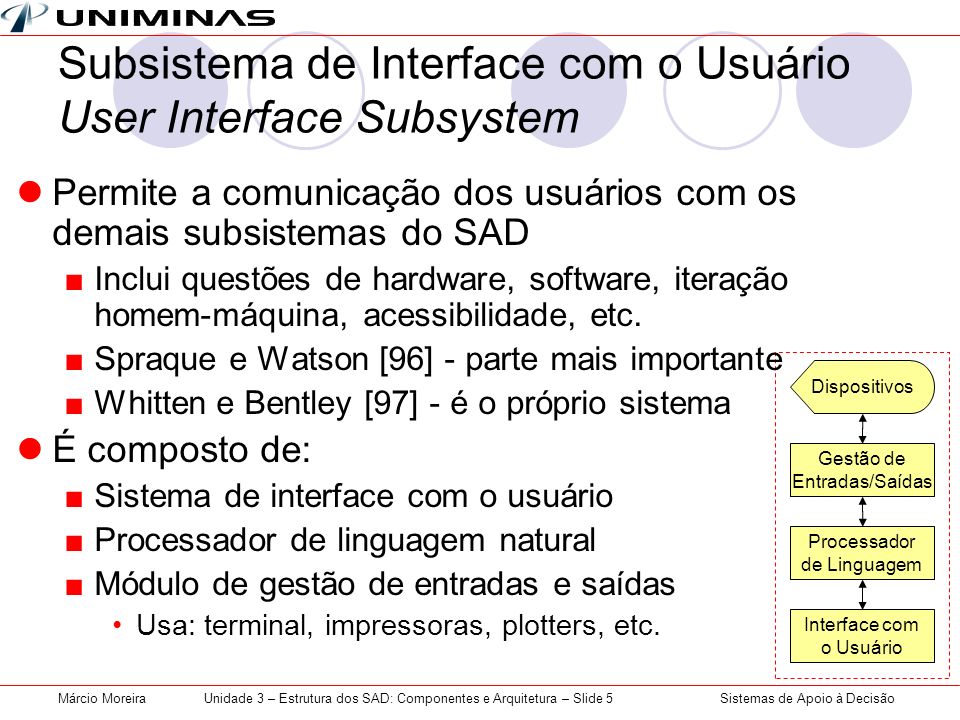 Subsistema de Interface com o Usuário User Interface Subsystem