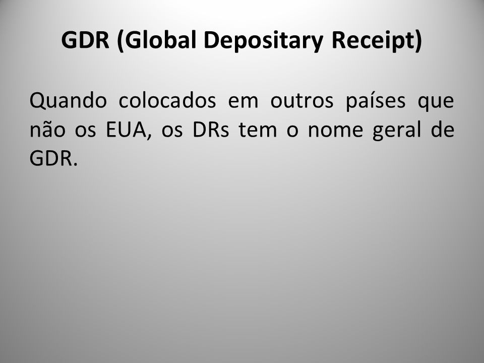 GDR (Global Depositary Receipt)