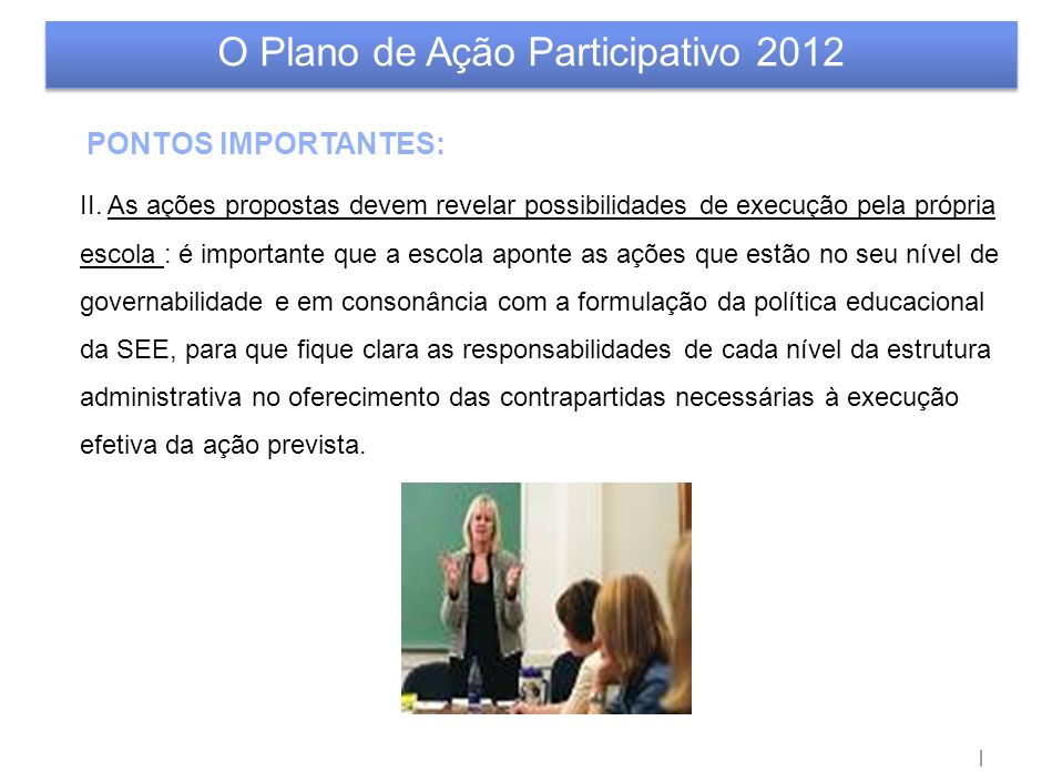 O Plano de Ação Participativo 2012