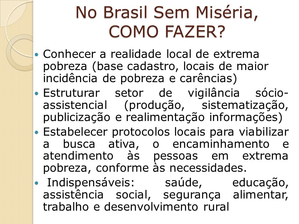 No Brasil Sem Miséria, COMO FAZER