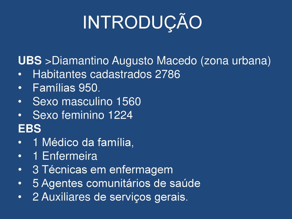 INTRODUÇÃO UBS >Diamantino Augusto Macedo (zona urbana)
