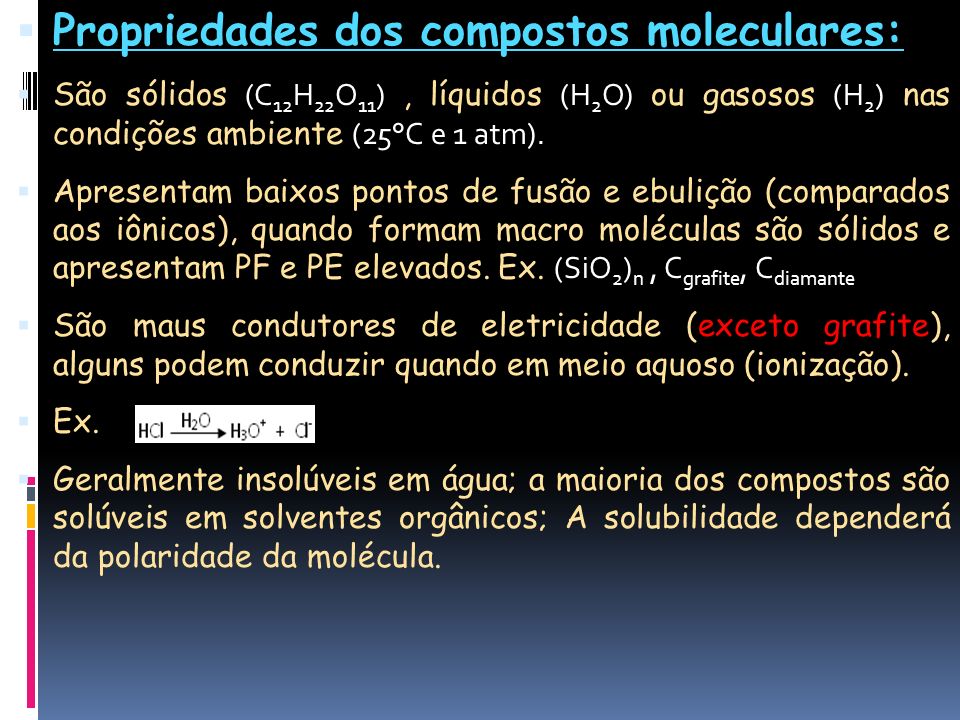 Propriedades dos compostos moleculares: