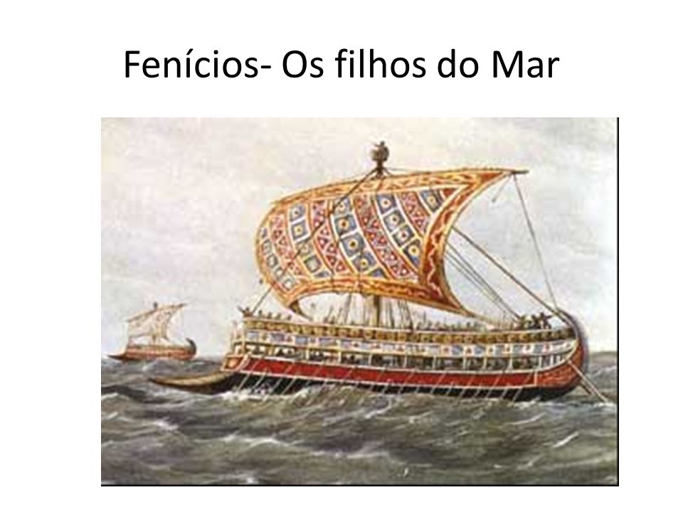 Fenícios- Os filhos do Mar