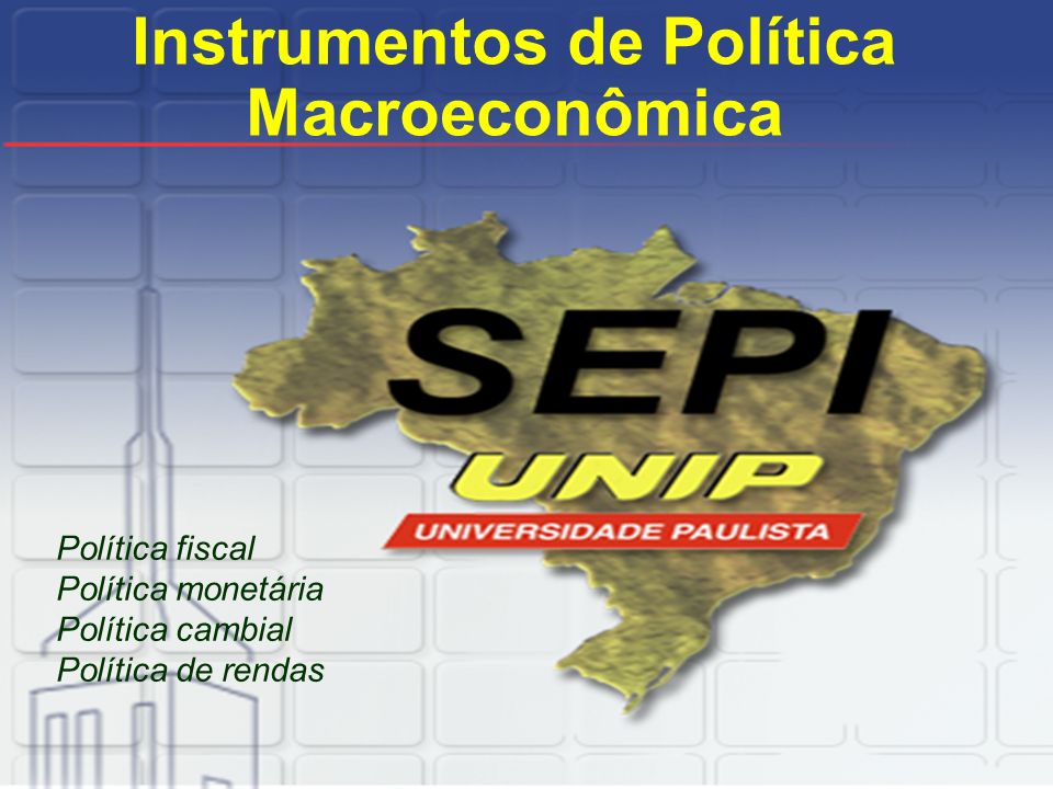 Instrumentos de Política Macroeconômica