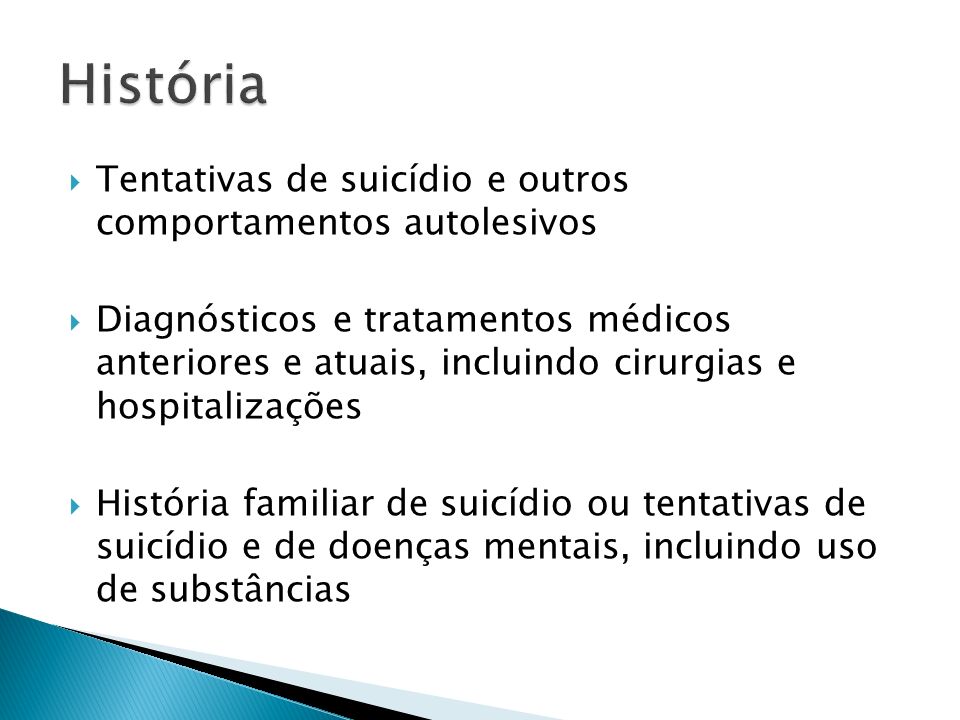 História Tentativas de suicídio e outros comportamentos autolesivos