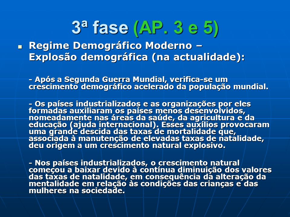 3ª fase (AP. 3 e 5) Regime Demográfico Moderno –