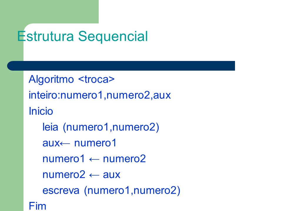 Estrutura Sequencial Algoritmo <troca>