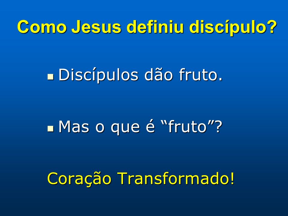 Como Jesus definiu discípulo