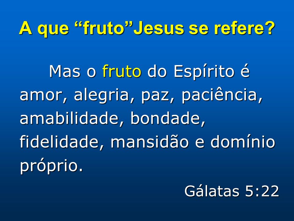 A que fruto Jesus se refere