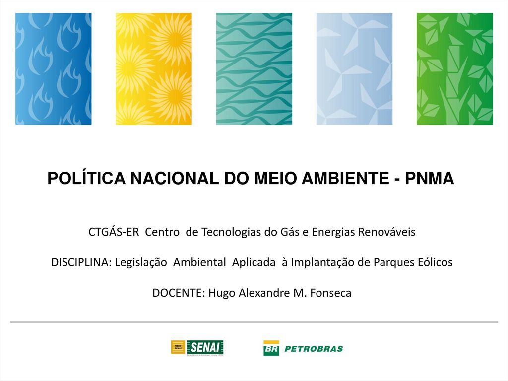 POLÍTICA NACIONAL DO MEIO AMBIENTE - PNMA