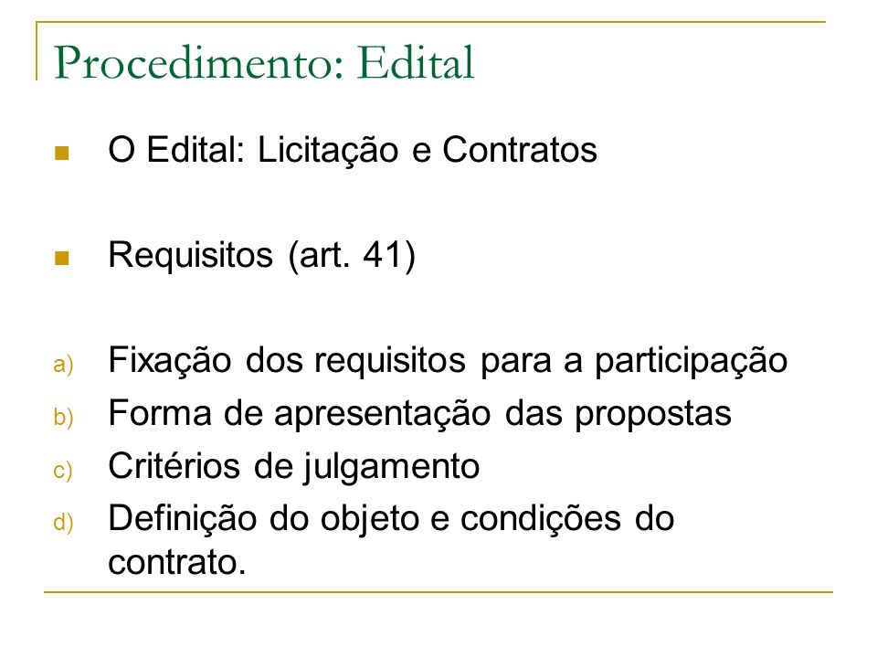 Procedimento: Edital O Edital: Licitação e Contratos