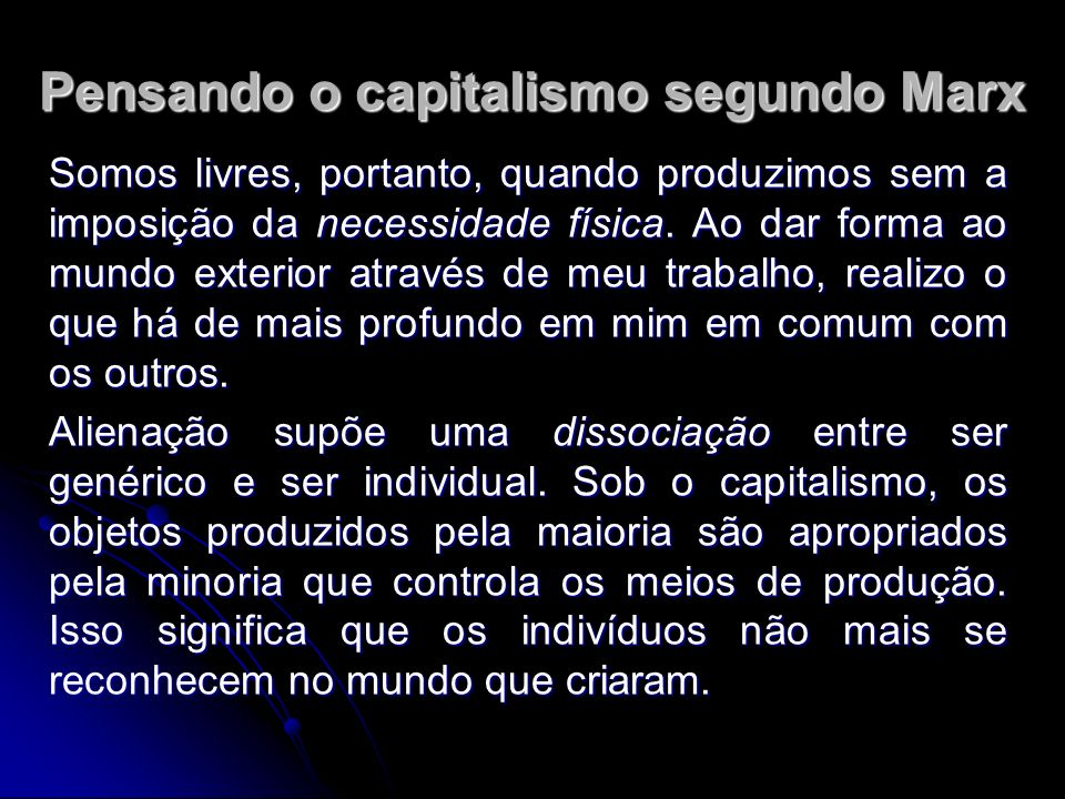 Pensando o capitalismo segundo Marx