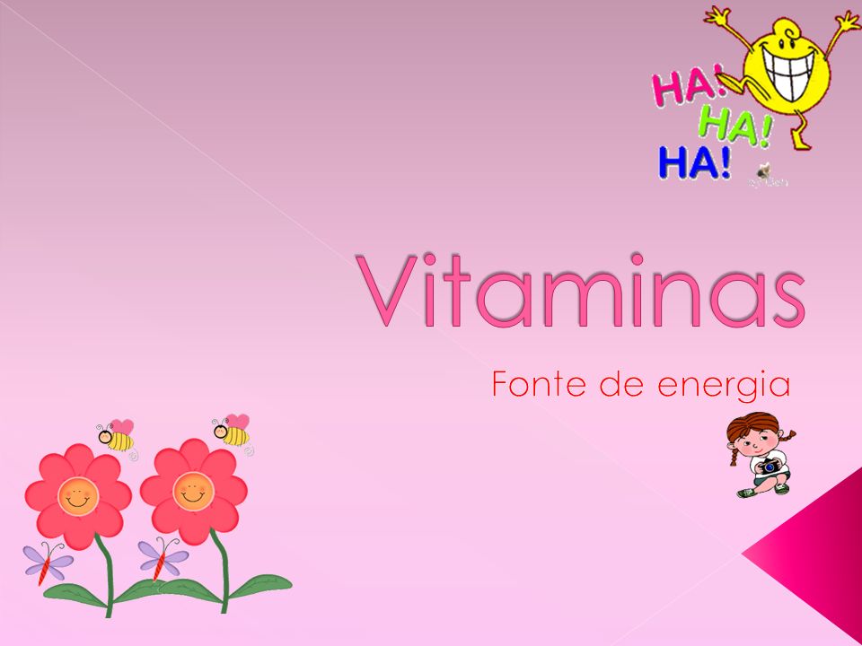 Vitaminas Fonte de energia