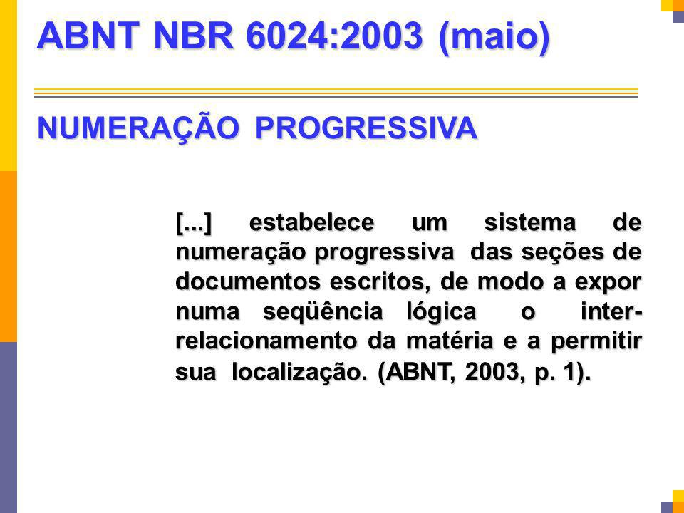 ABNT NBR 6024:2003 (maio) NUMERAÇÃO PROGRESSIVA