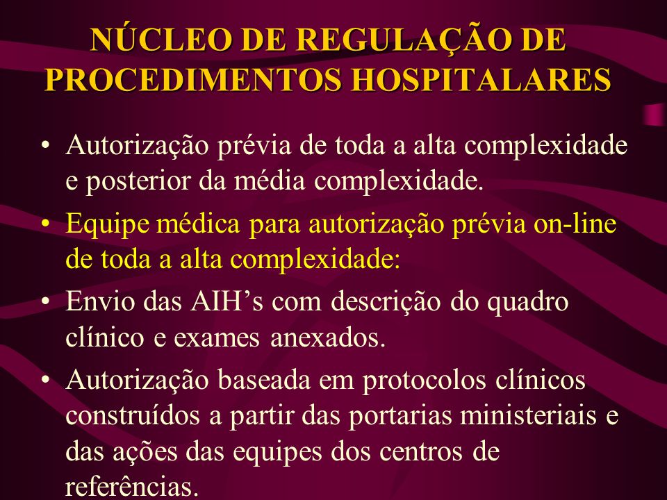 NÚCLEO DE REGULAÇÃO DE PROCEDIMENTOS HOSPITALARES
