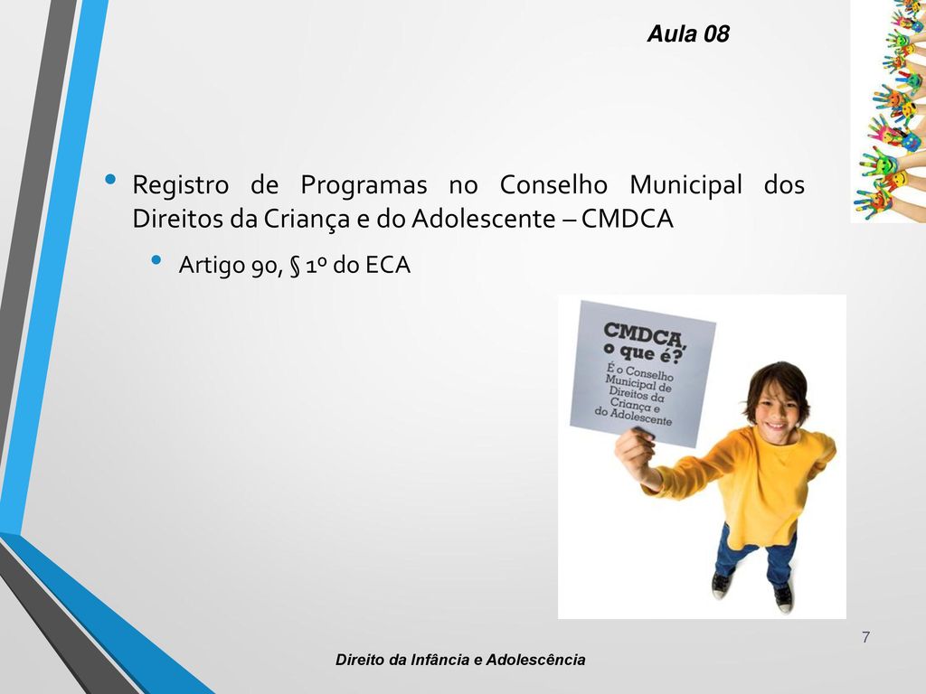 Aula 08 Registro de Programas no Conselho Municipal dos Direitos da Criança e do Adolescente – CMDCA.